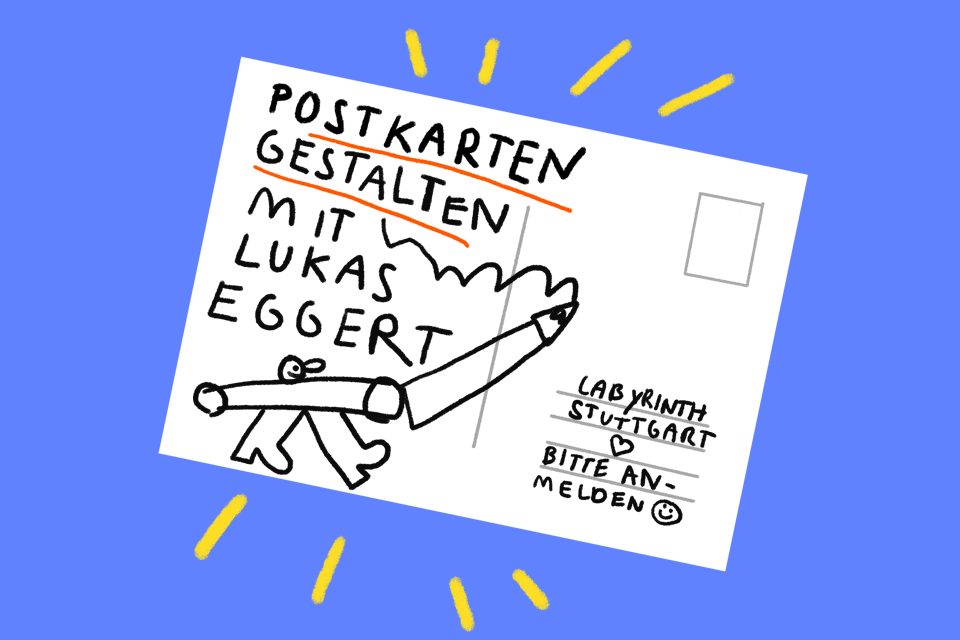 LAB Treff - Postkarten gestalten mit Lukas Eggert     ***Pay via KULTURPASS Stuttgart***
